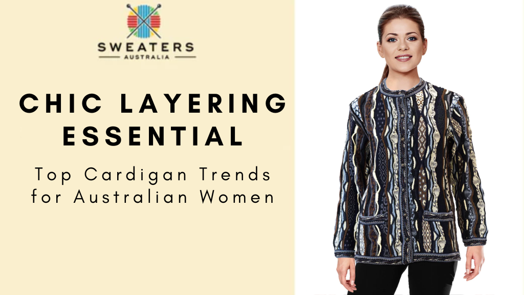 Top Cardigan Trends for Australian Women